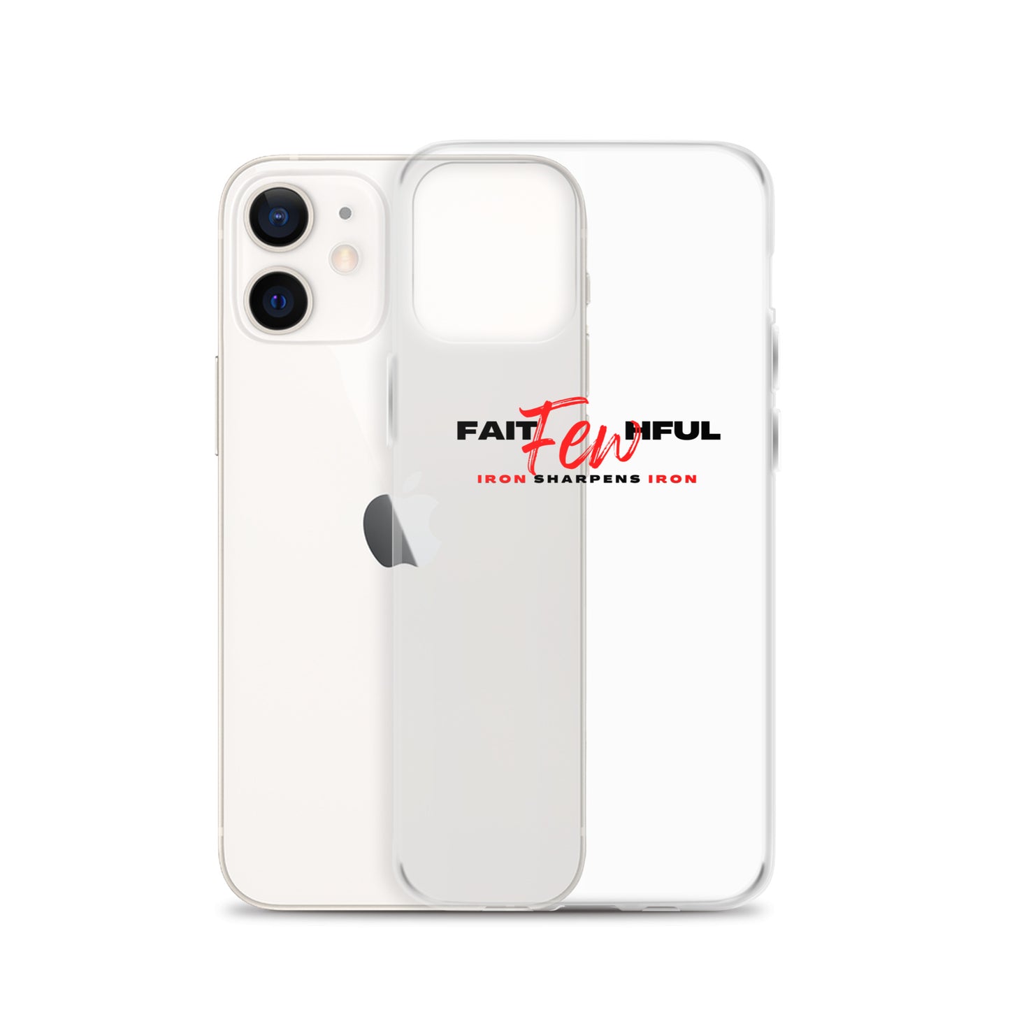 Clear Case for iPhone®-FAITHFUL Few