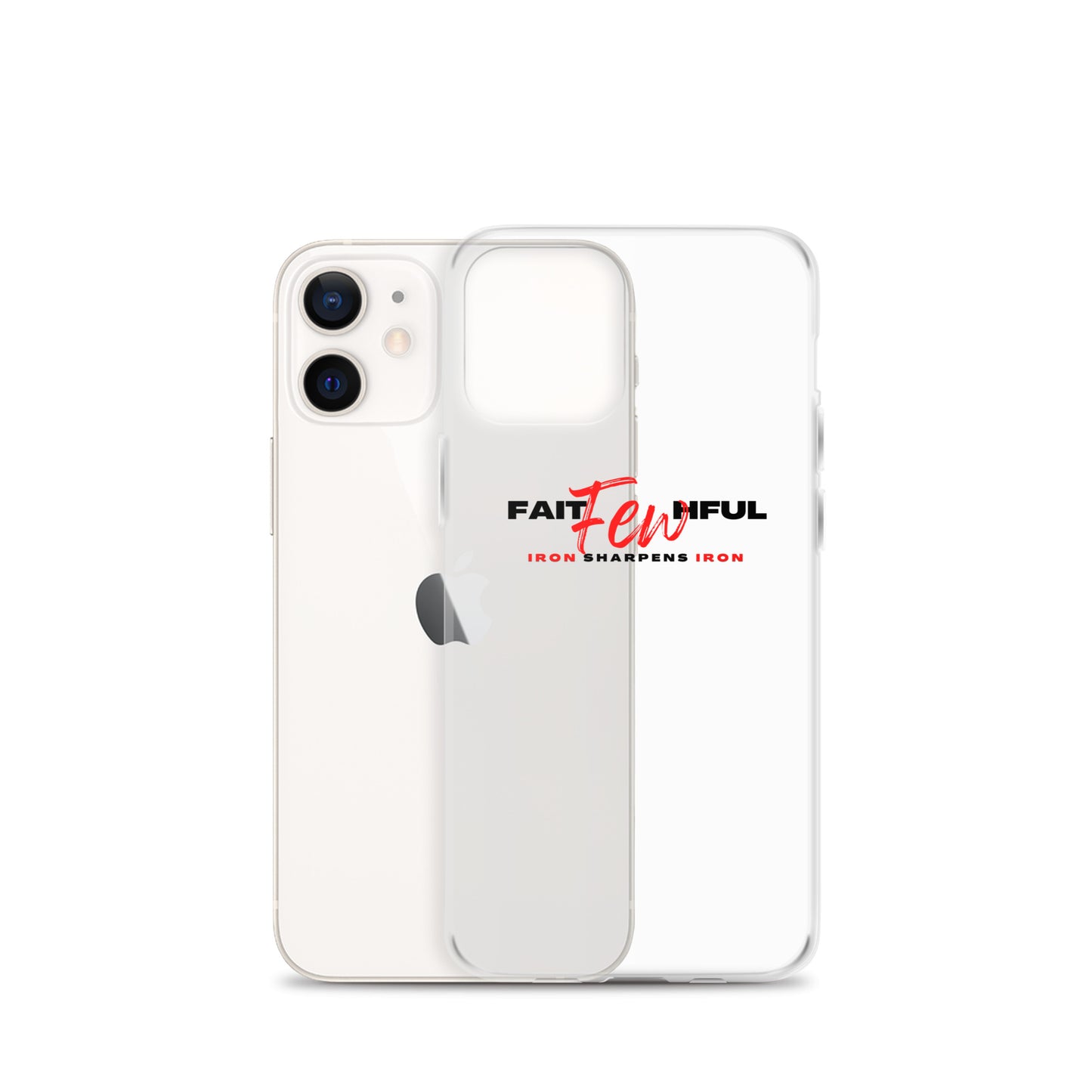 Clear Case for iPhone®-FAITHFUL Few