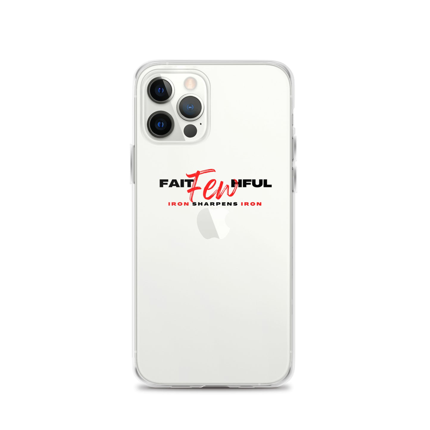 Clear Case for iPhone®-FAITHFUL Few