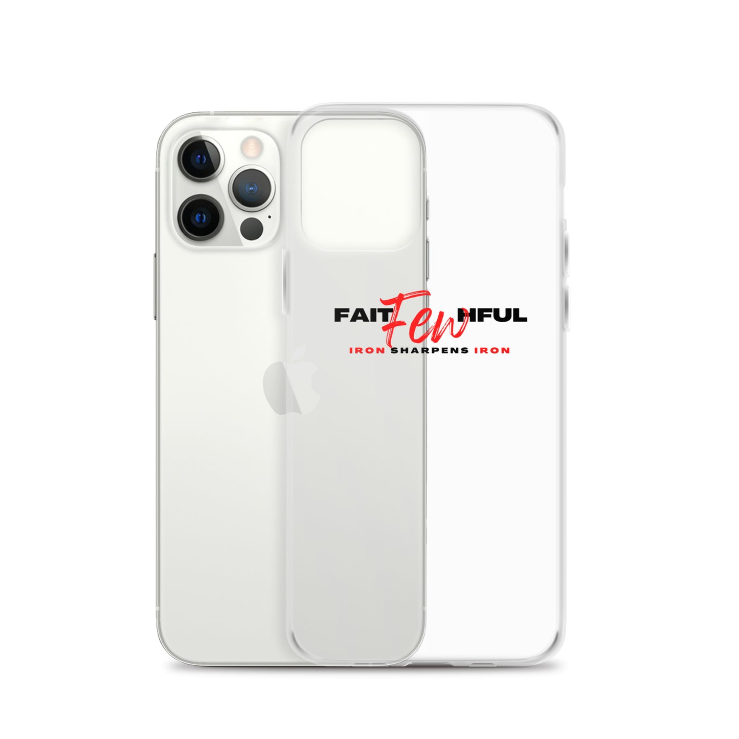 Clear Case for iPhone®-FAITHFUL Few