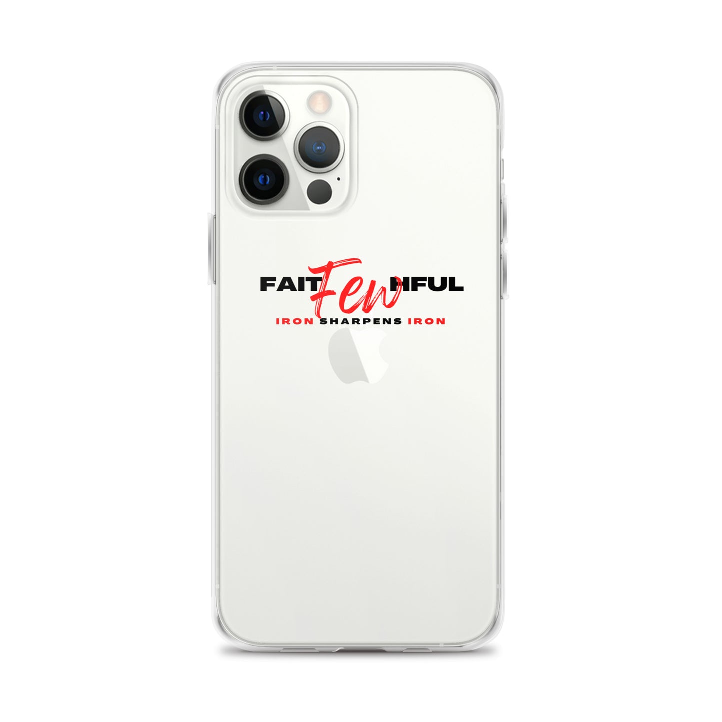 Clear Case for iPhone®-FAITHFUL Few