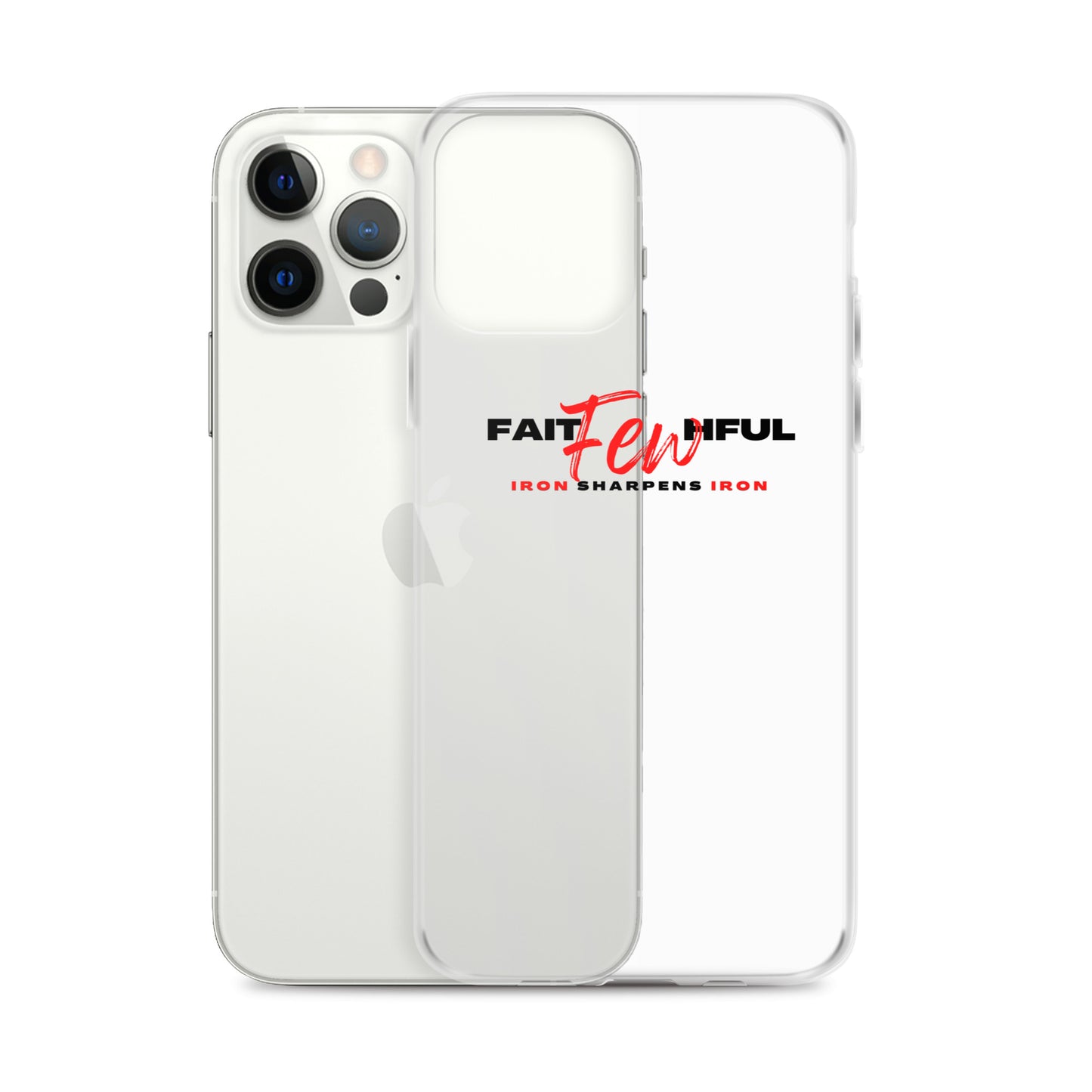 Clear Case for iPhone®-FAITHFUL Few