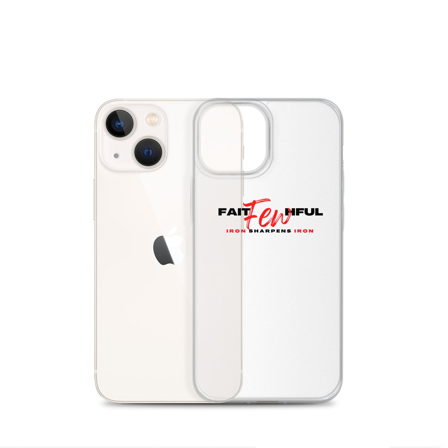 Clear Case for iPhone®-FAITHFUL Few