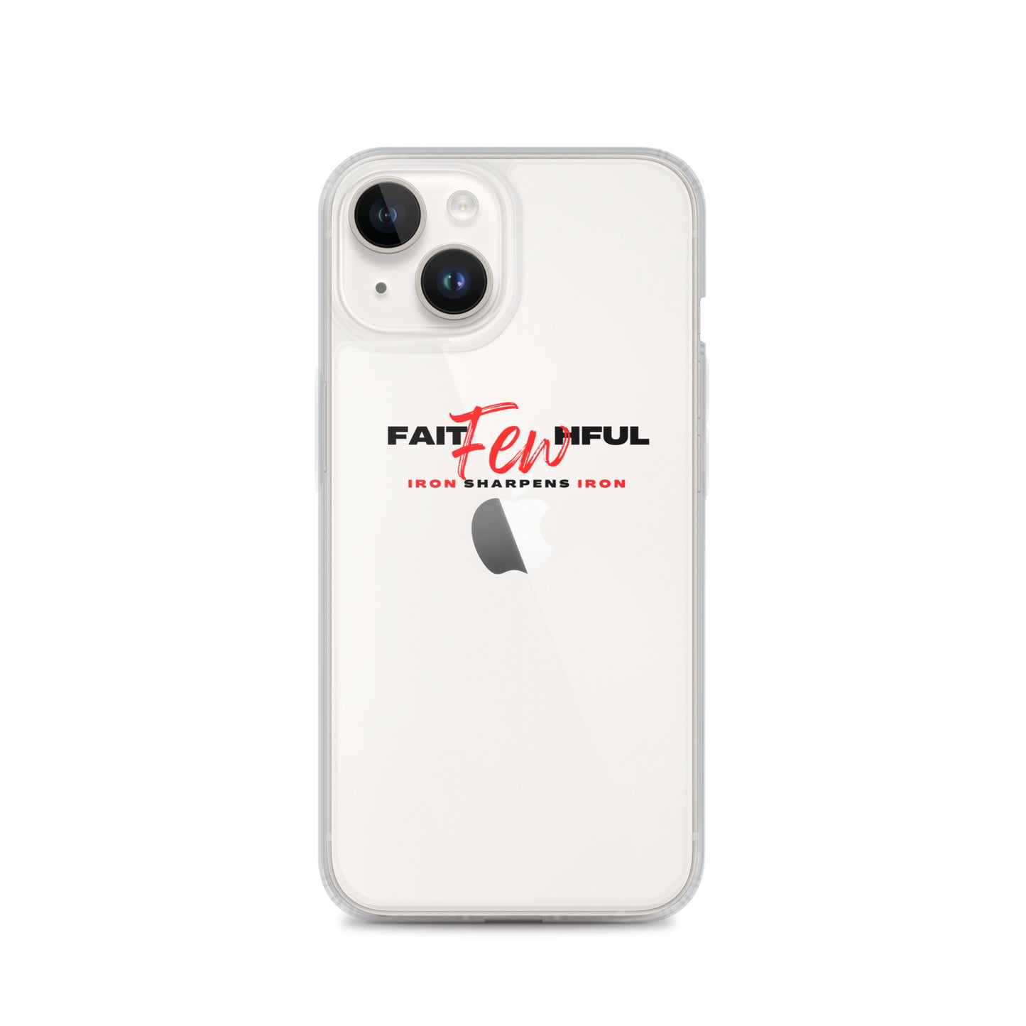 Clear Case for iPhone®-FAITHFUL Few