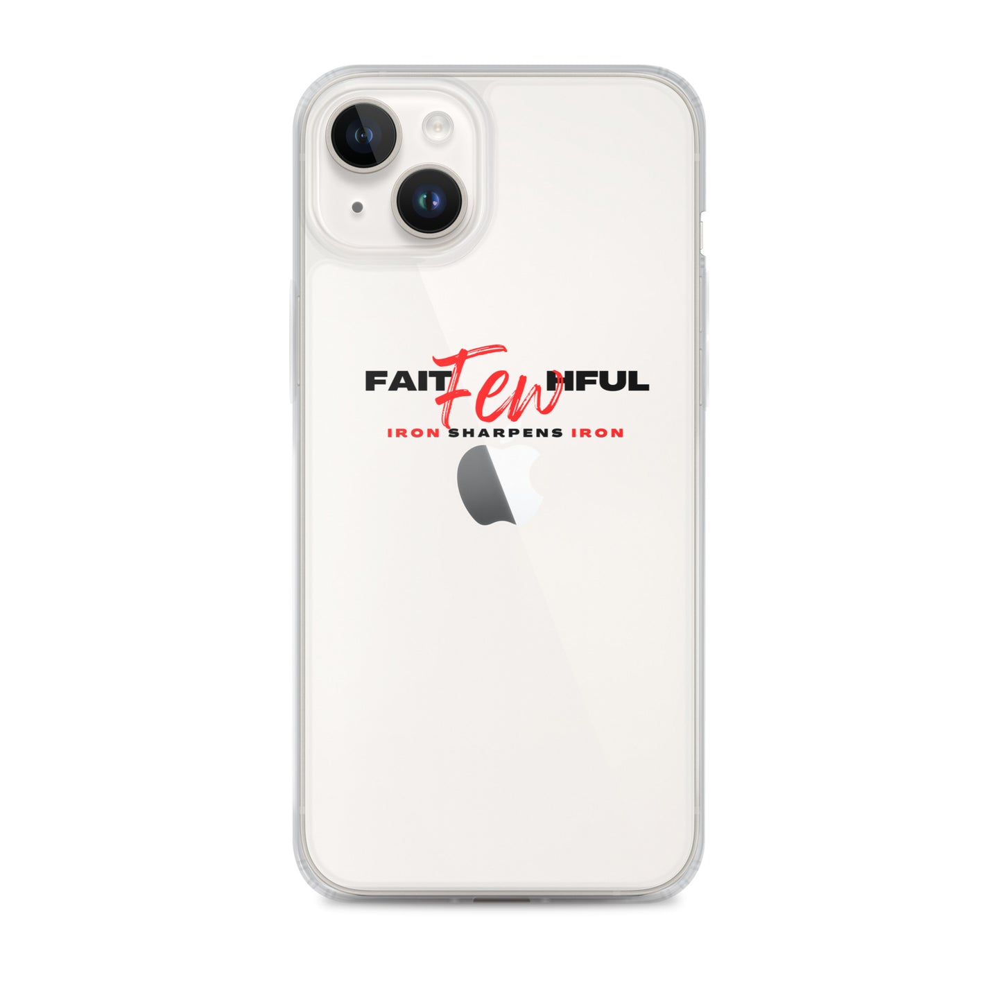 Clear Case for iPhone®-FAITHFUL Few