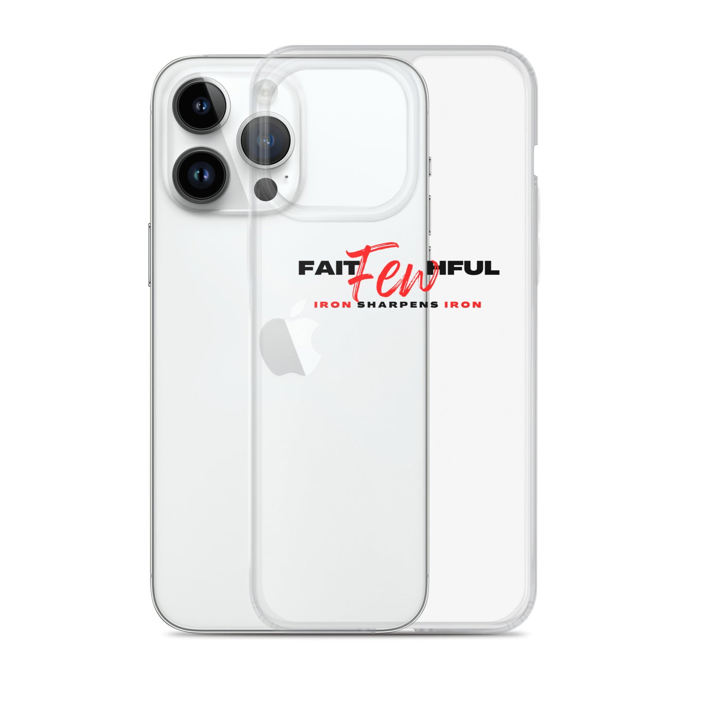 Clear Case for iPhone®-FAITHFUL Few