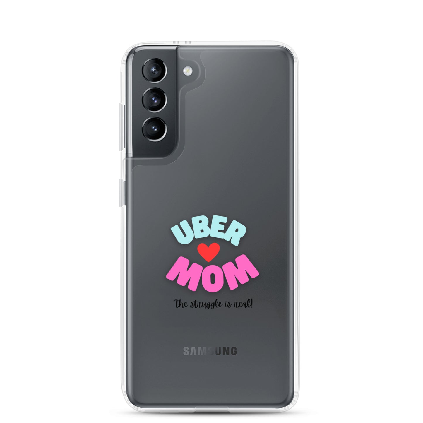 Clear Case for Samsung®-UBER MOM