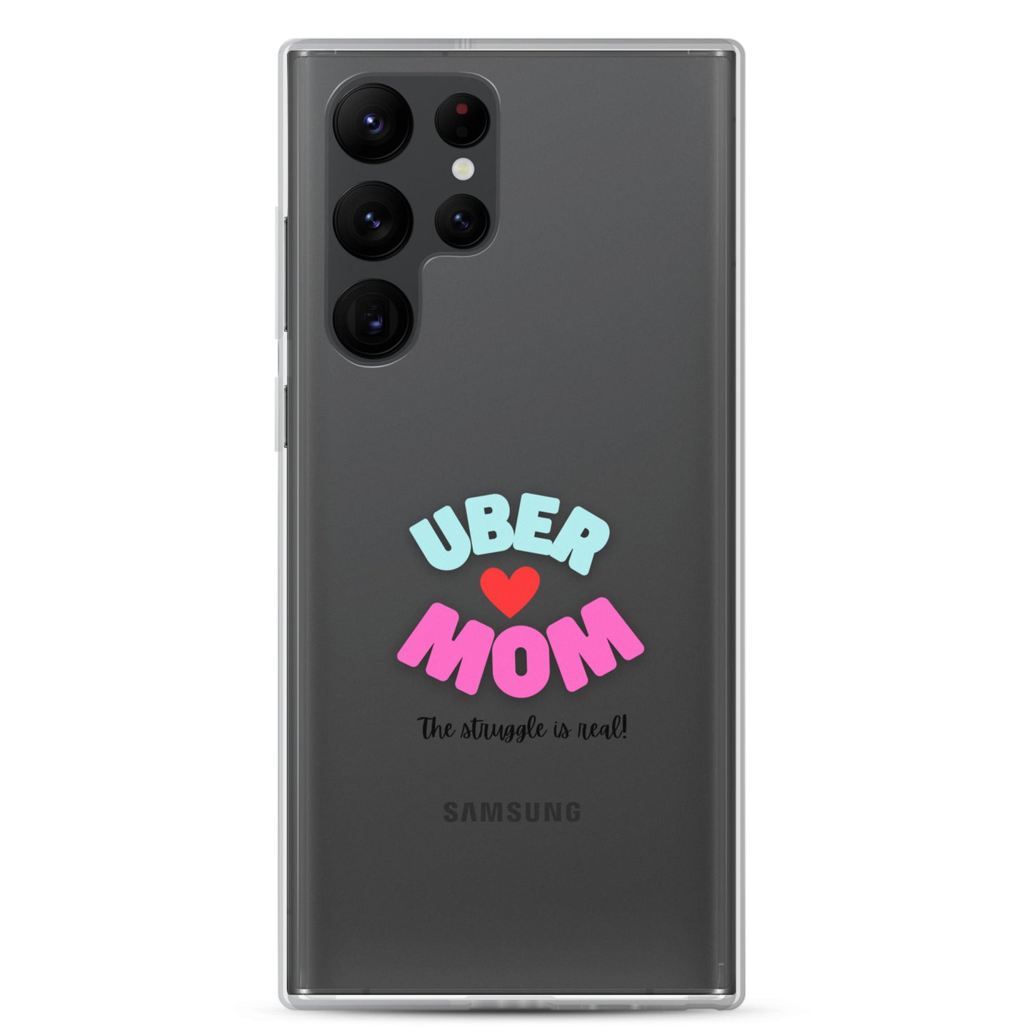 Clear Case for Samsung®-UBER MOM