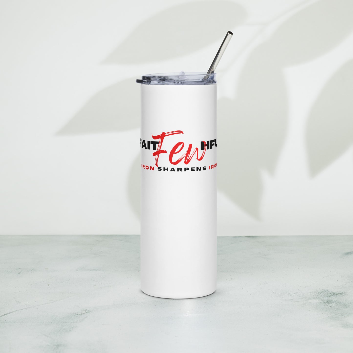 Stainless Steel Tumbler-FAITHFUL Few