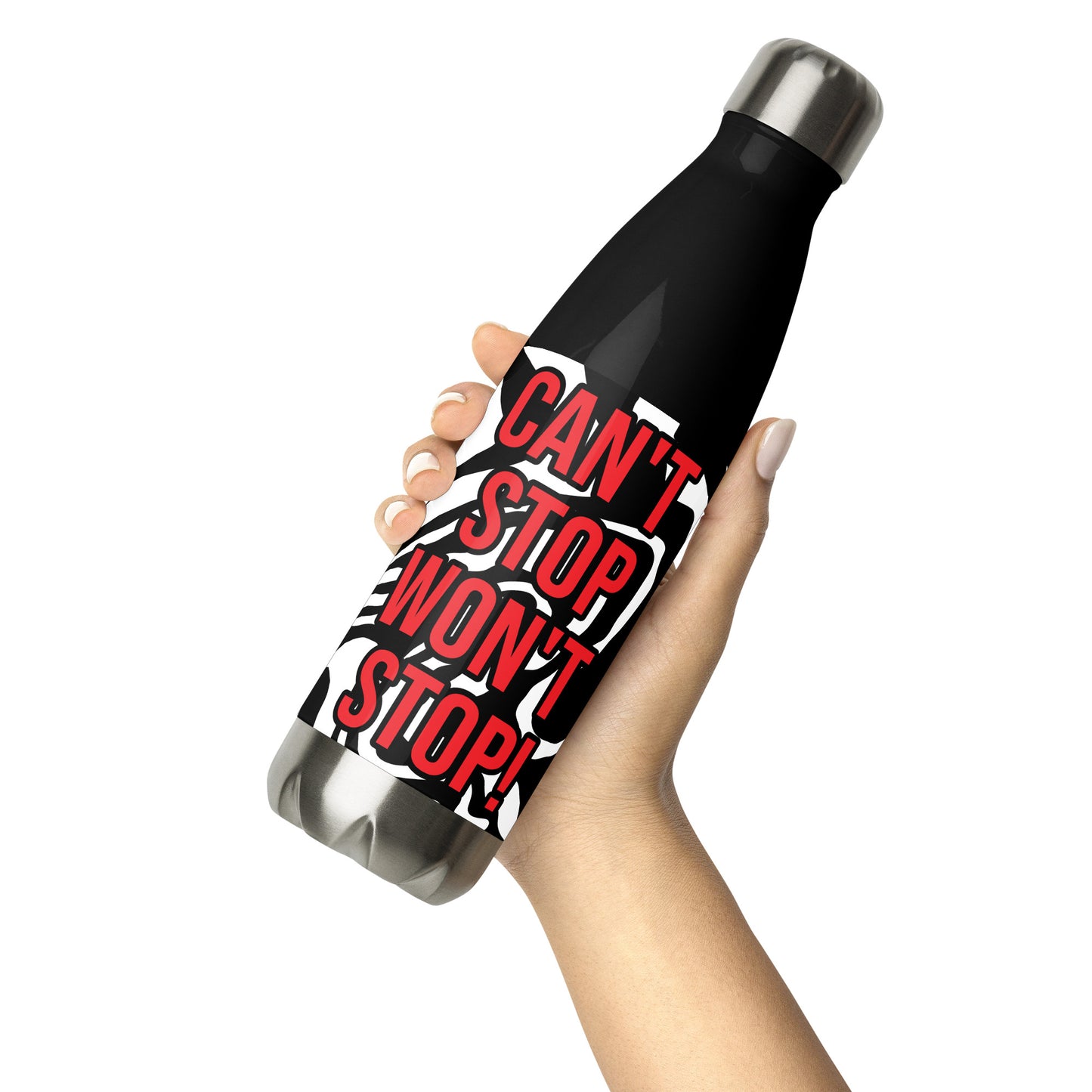 Stainless Steel Water Bottle-CAN'T STOP WON'T STOP! (RED)