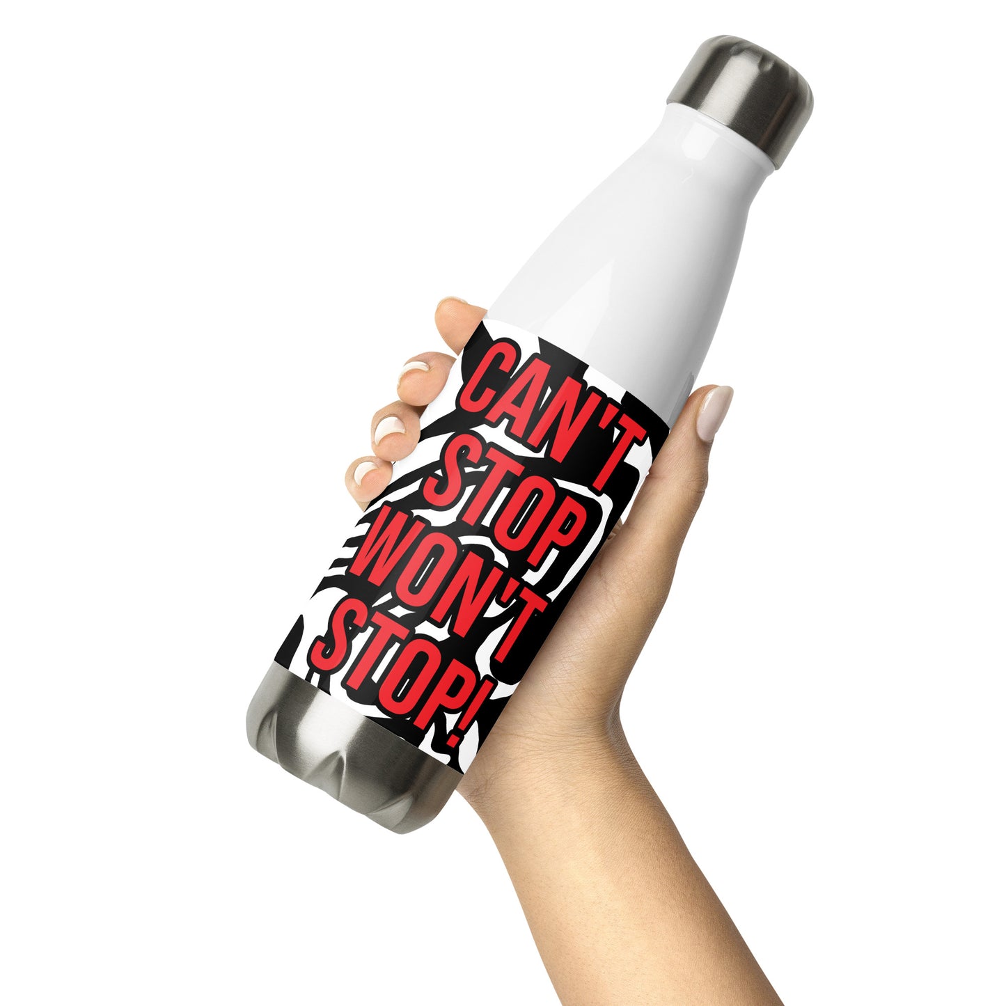 Stainless Steel Water Bottle-CAN'T STOP WON'T STOP! (RED)