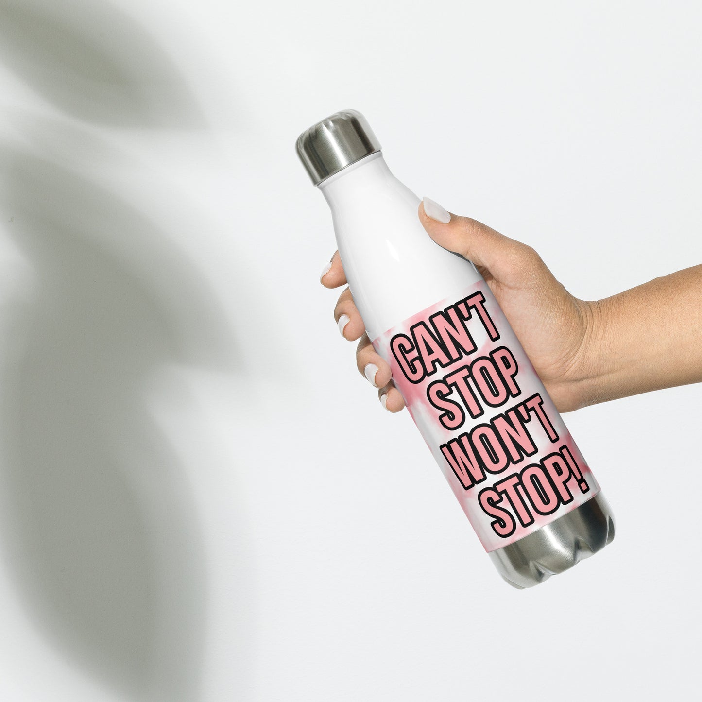 Stainless Steel Water Bottle-CAN'T STOP WON'T STOP! (TIE DYE PINK)