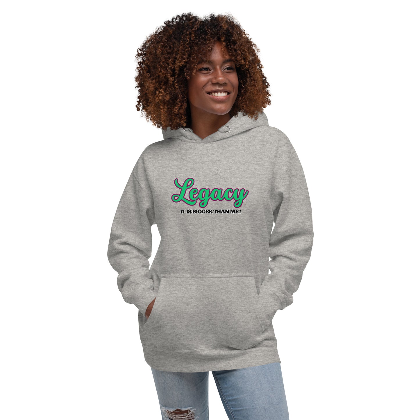 Unisex HoodieLEGACY "It Is Bigger Than Me!" (GREEN)