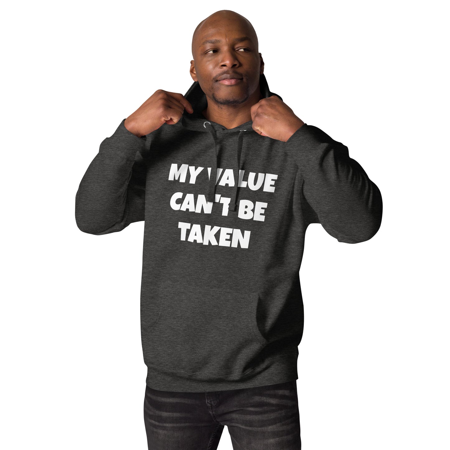 Unisex Hoodie-MY VALUE CAN'T BE TAKEN