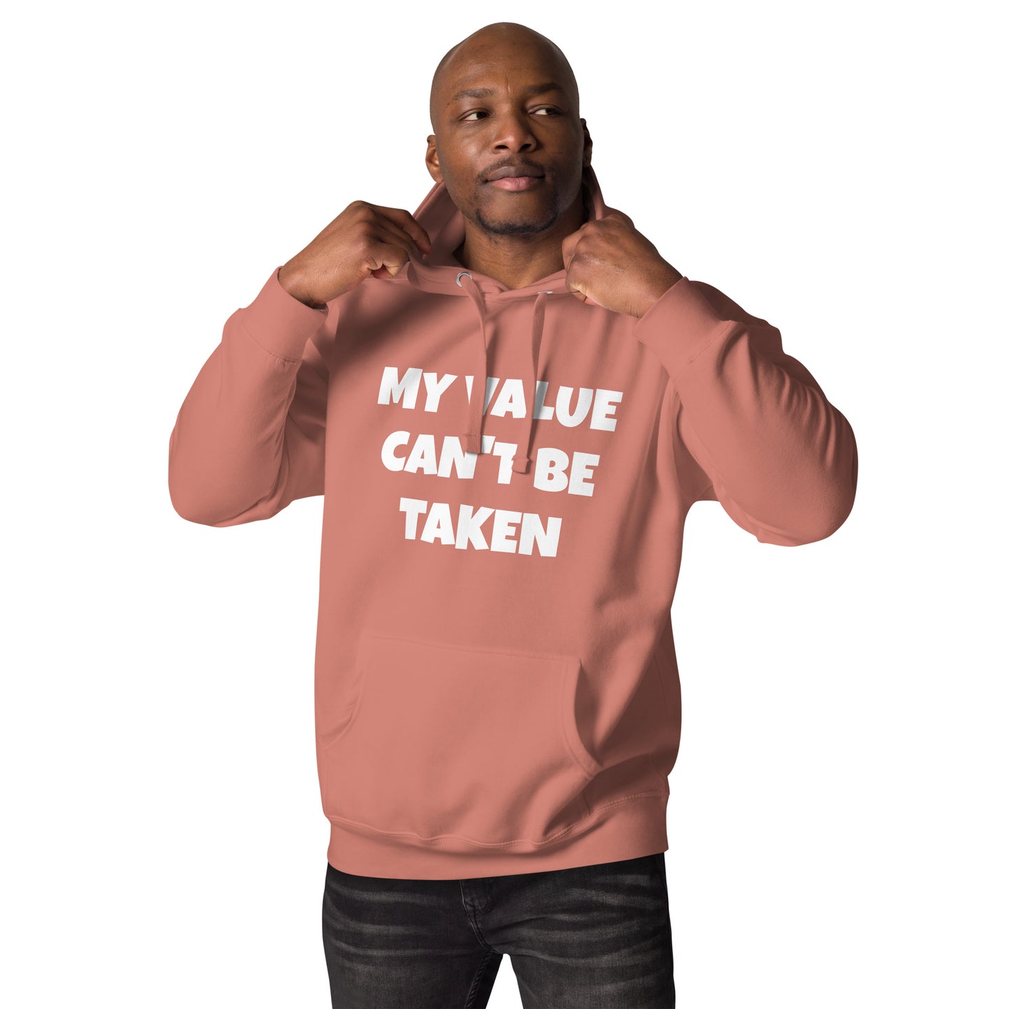 Unisex Hoodie-MY VALUE CAN'T BE TAKEN