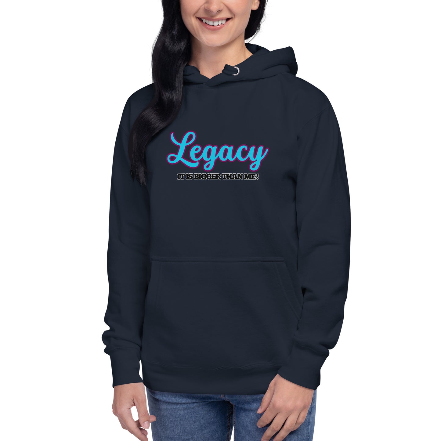 Unisex Hoodie-LEGACY "It Is Bigger Than Me!" (BLUE)