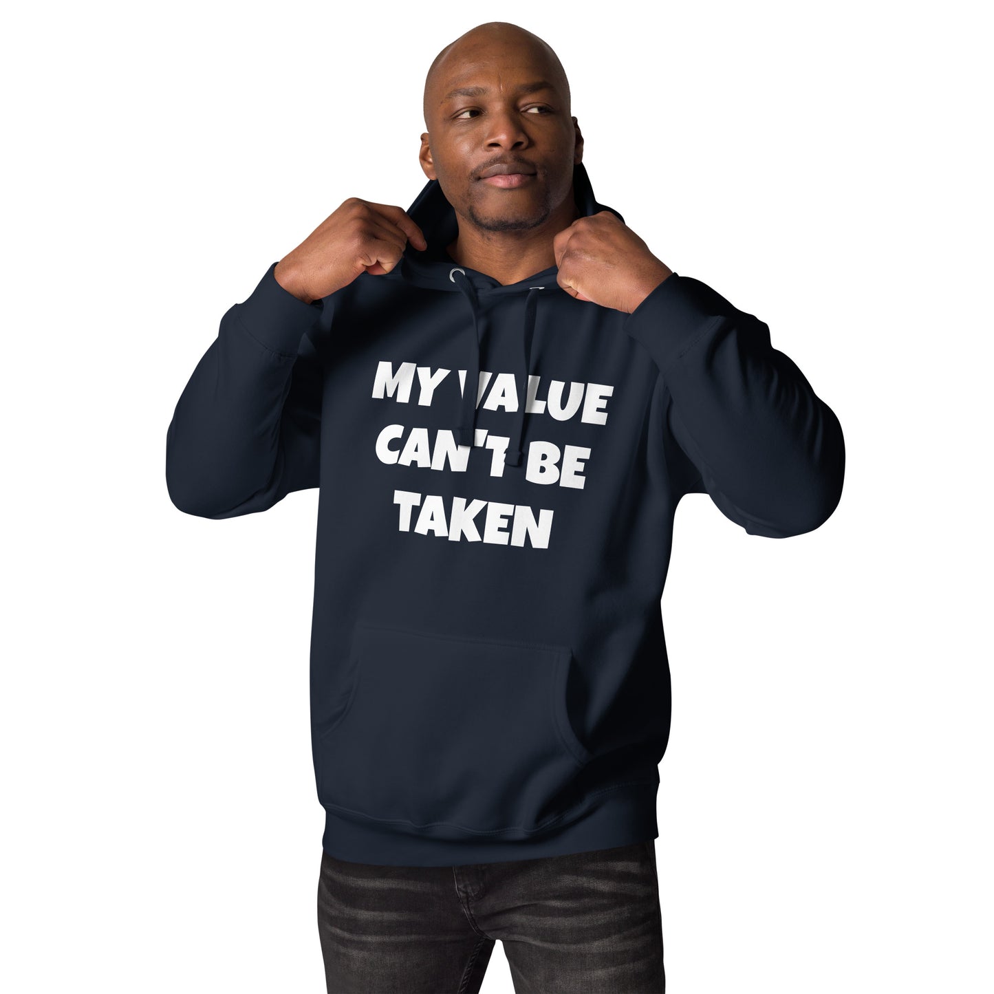 Unisex Hoodie-MY VALUE CAN'T BE TAKEN