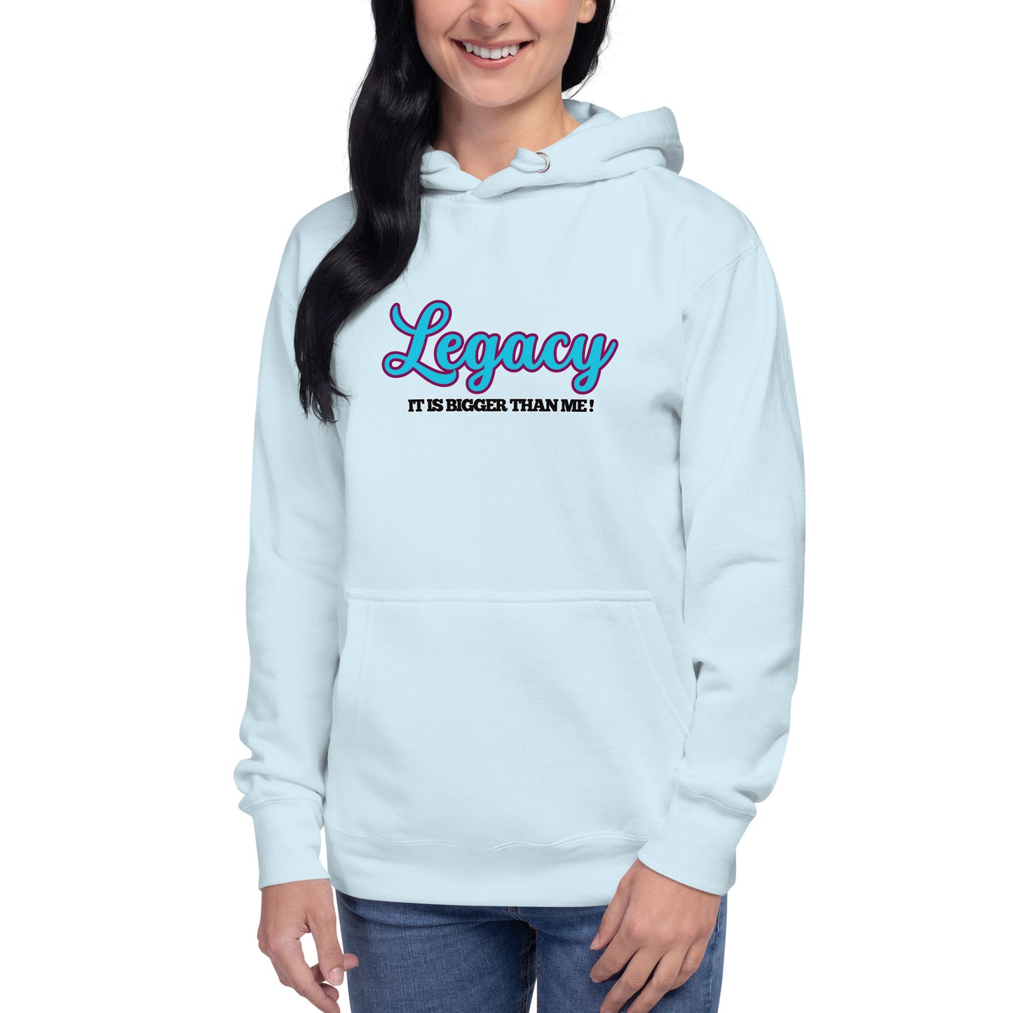 Unisex Hoodie-LEGACY "It Is Bigger Than Me!" (BLUE)