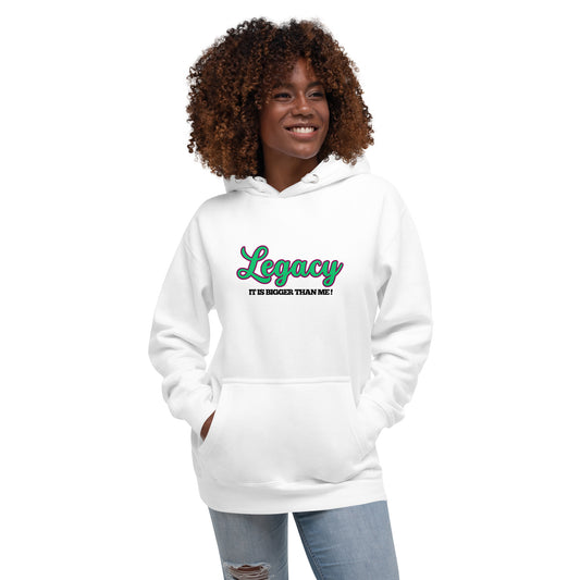 Unisex HoodieLEGACY "It Is Bigger Than Me!" (GREEN)