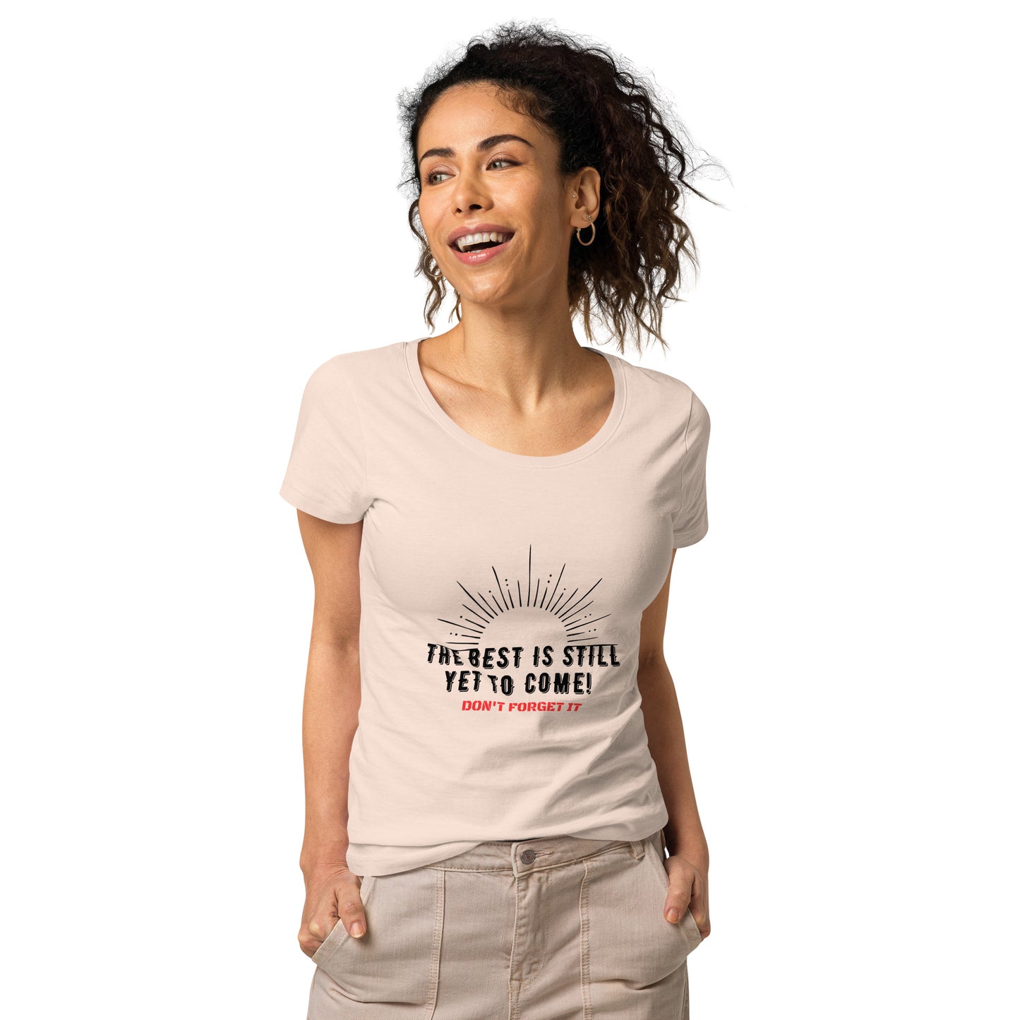 Women’s Basic Organic T-Shirt-The BEST is Yet to Come!