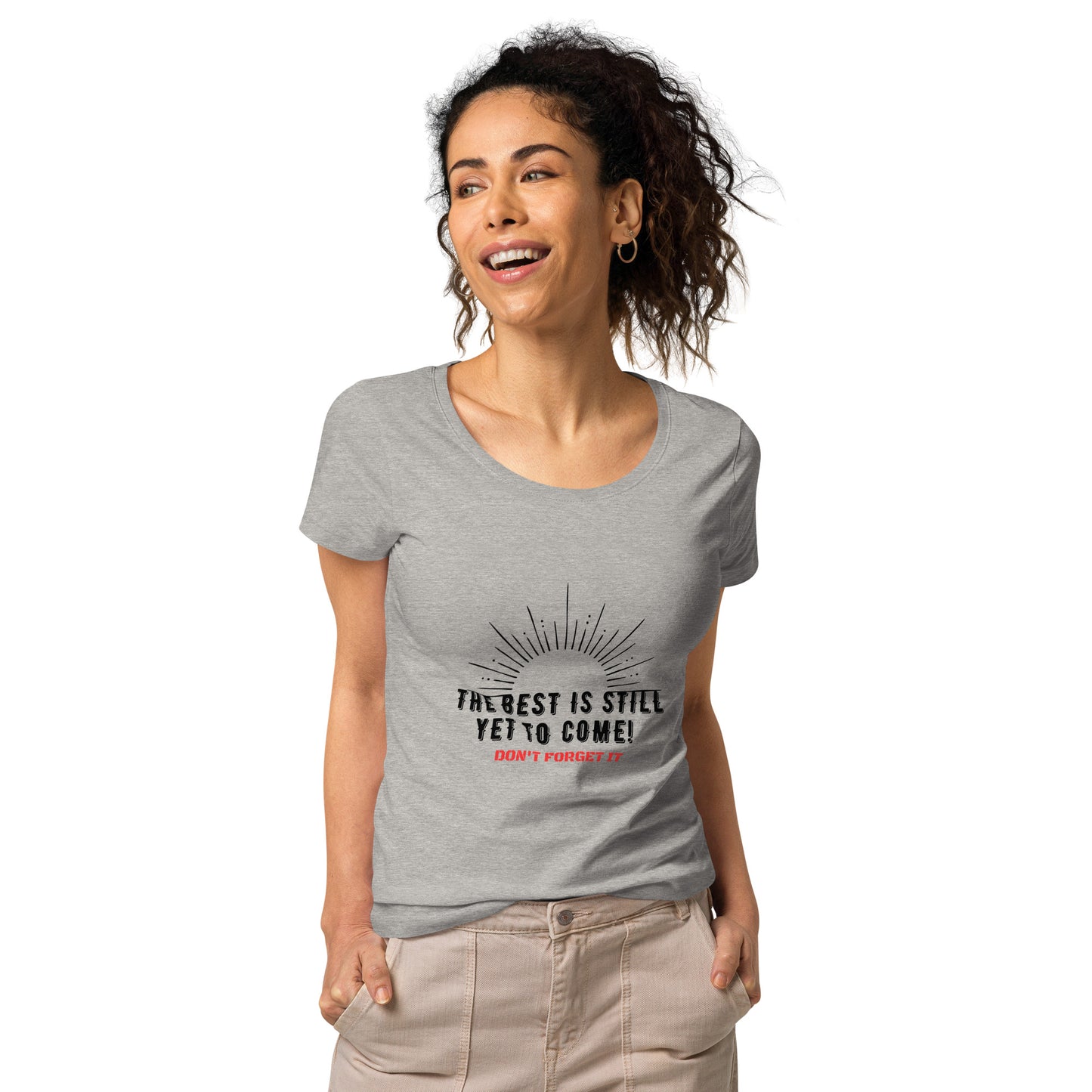 Women’s Basic Organic T-Shirt-The BEST is Yet to Come!