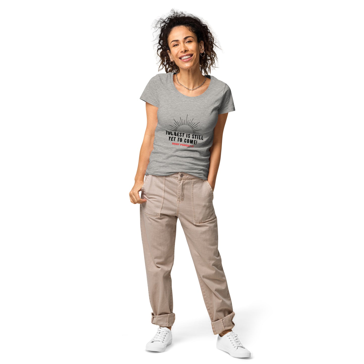 Women’s Basic Organic T-Shirt-The BEST is Yet to Come!