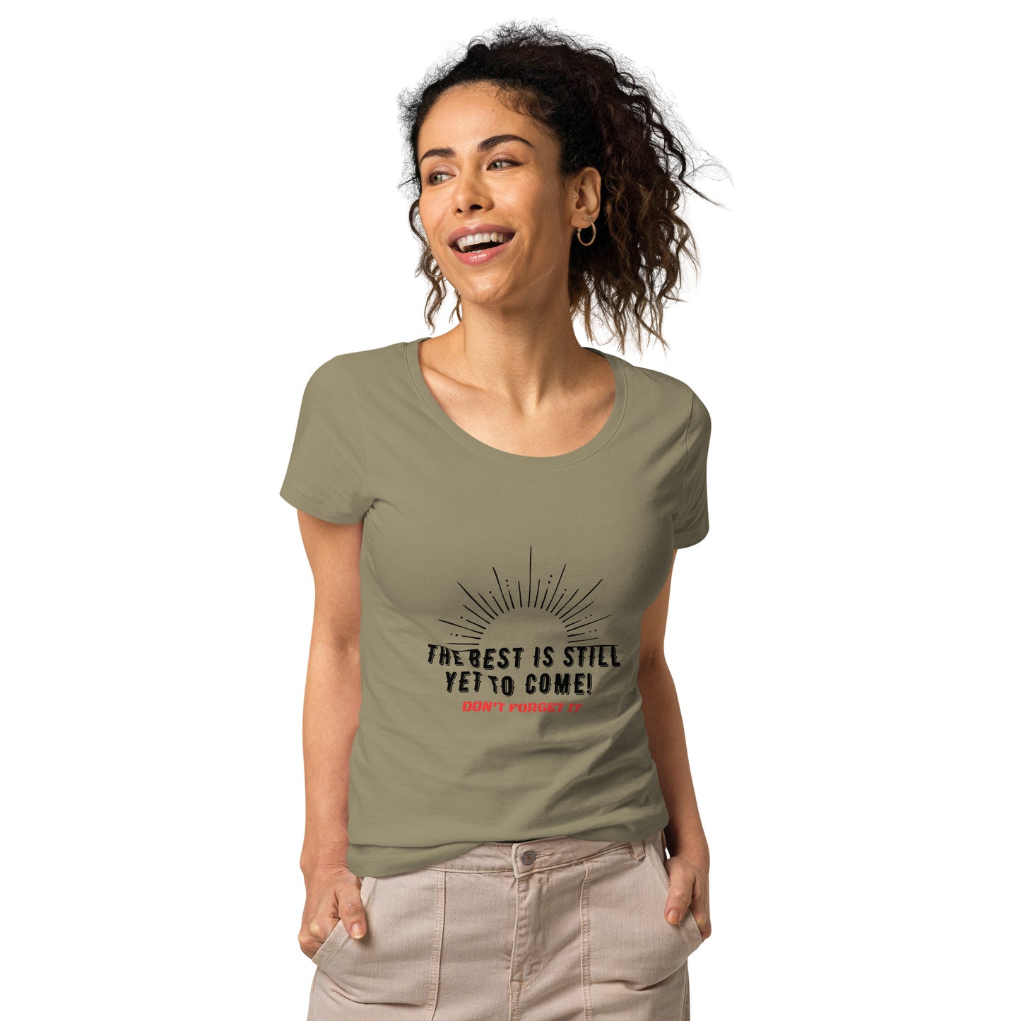 Women’s Basic Organic T-Shirt-The BEST is Yet to Come!