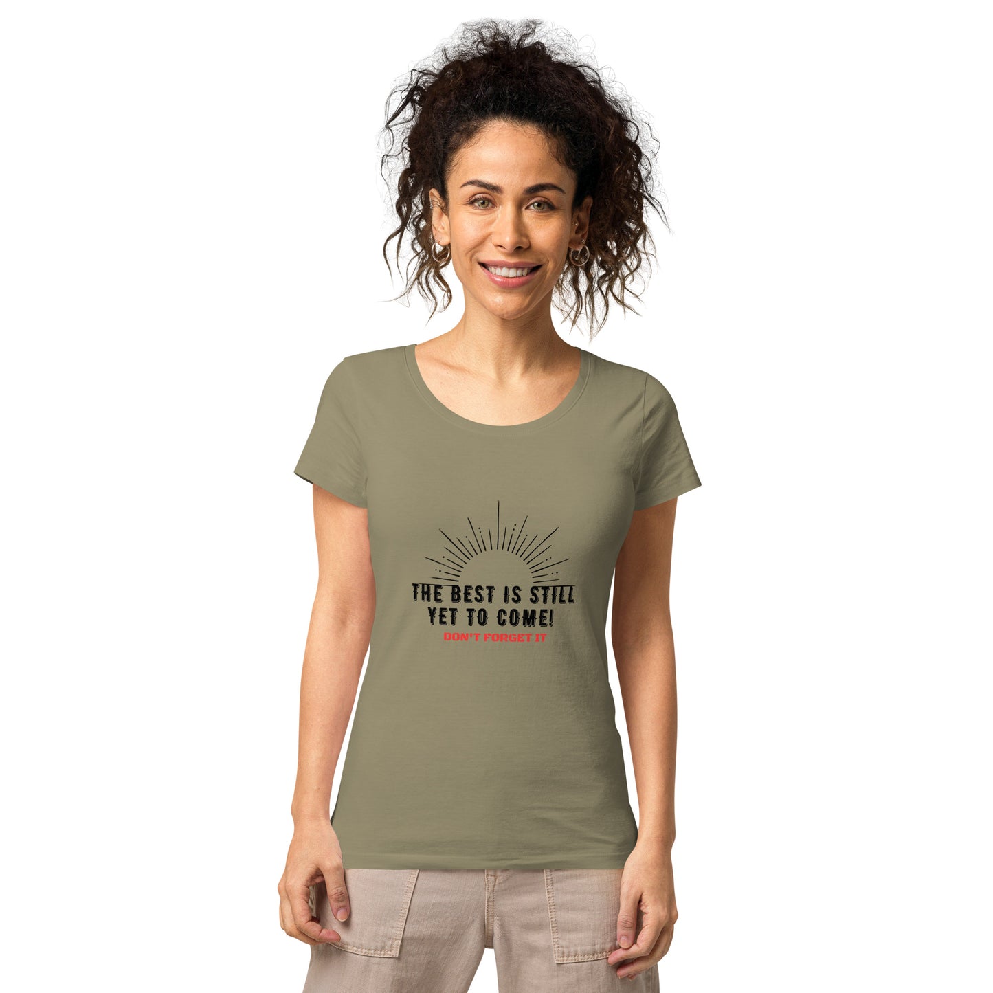 Women’s Basic Organic T-Shirt-The BEST is Yet to Come!