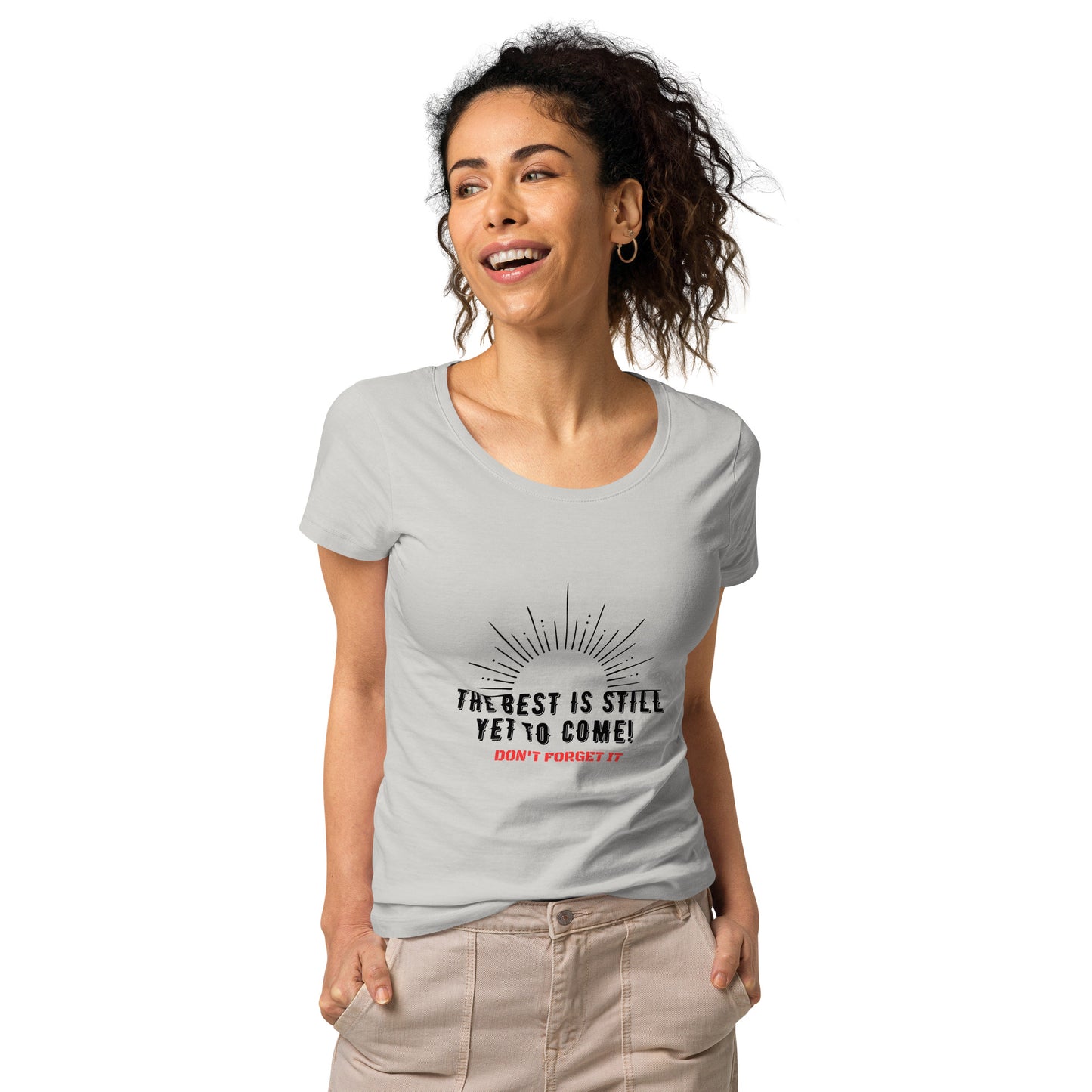 Women’s Basic Organic T-Shirt-The BEST is Yet to Come!