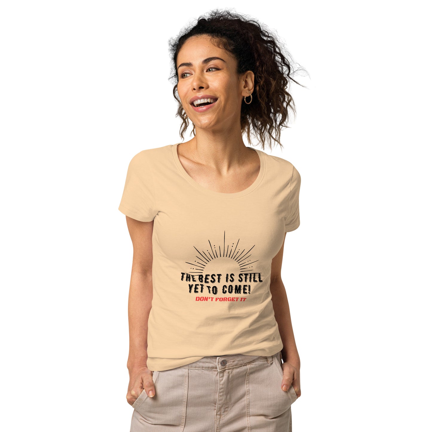 Women’s Basic Organic T-Shirt-The BEST is Yet to Come!