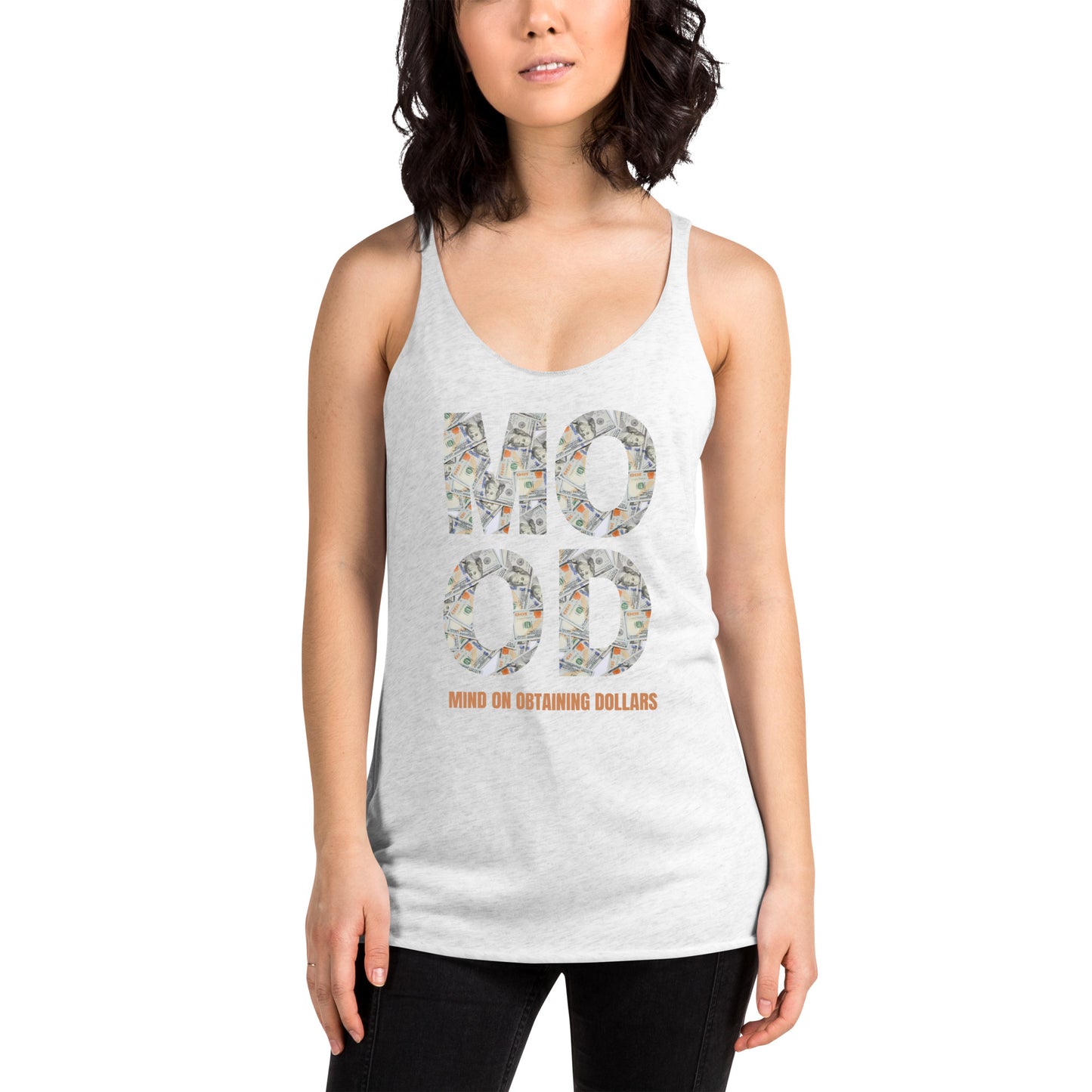 Women's Racerback Tank-MOOD:MIND ON OBTAINING DOLLARS