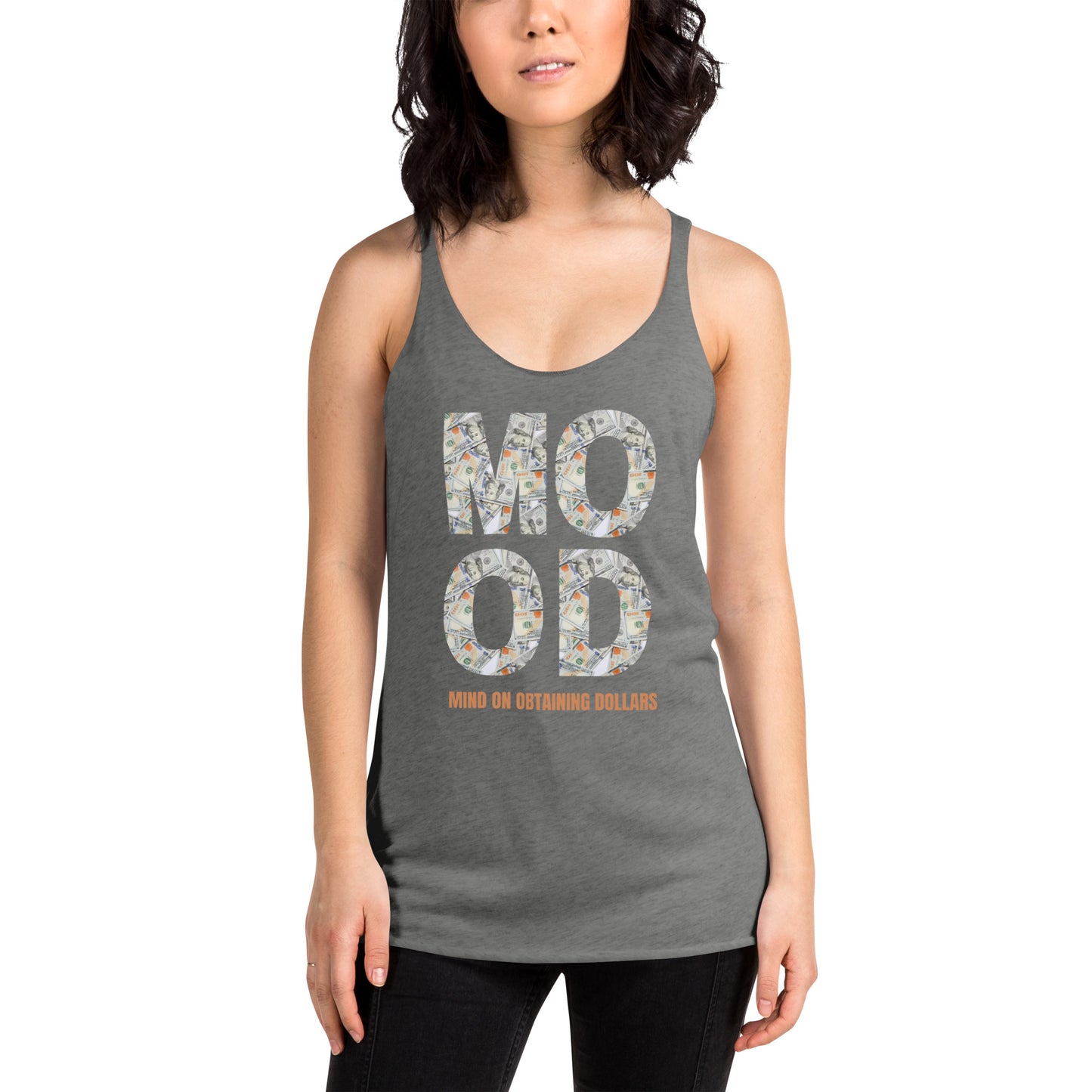 Women's Racerback Tank-MOOD:MIND ON OBTAINING DOLLARS