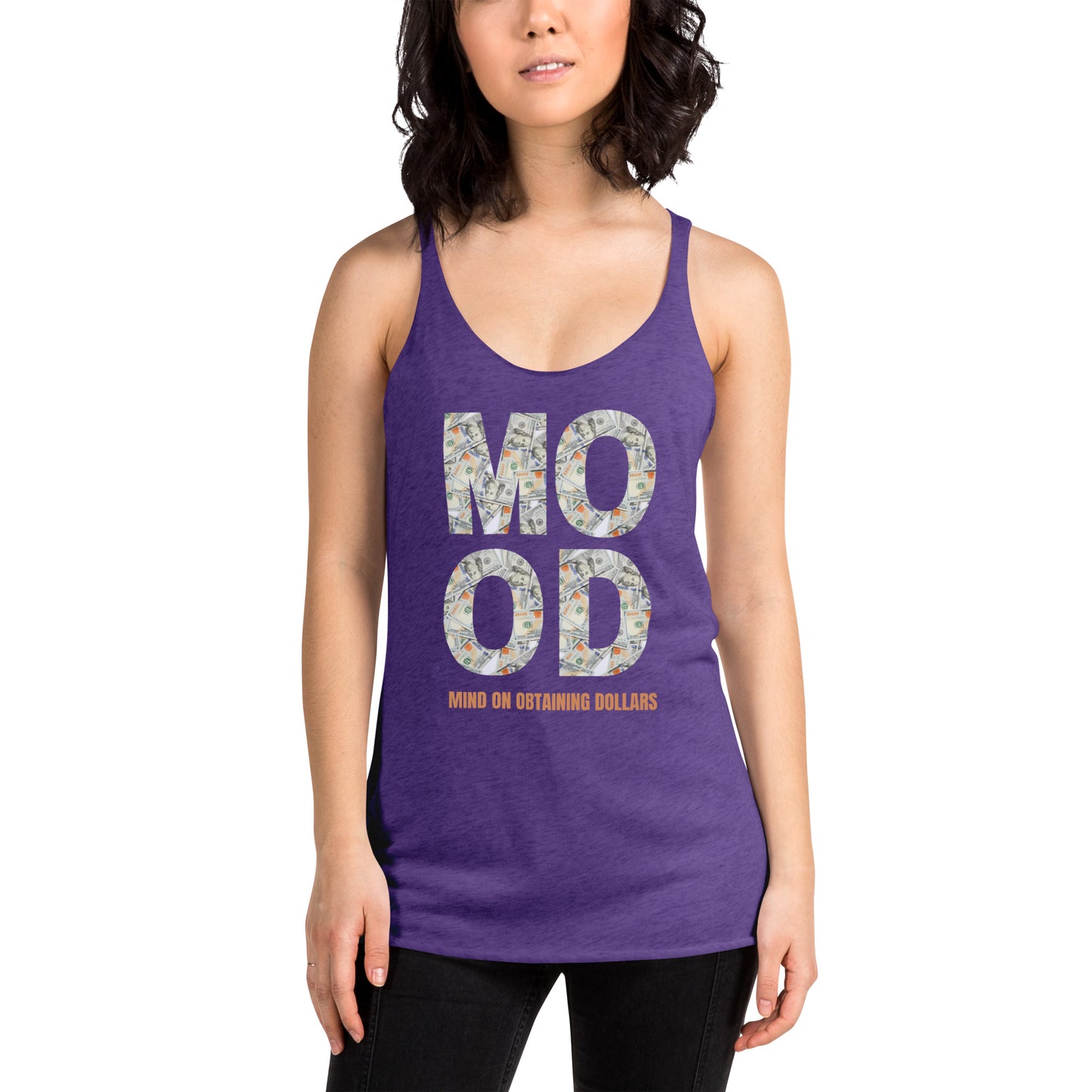 Women's Racerback Tank-MOOD:MIND ON OBTAINING DOLLARS