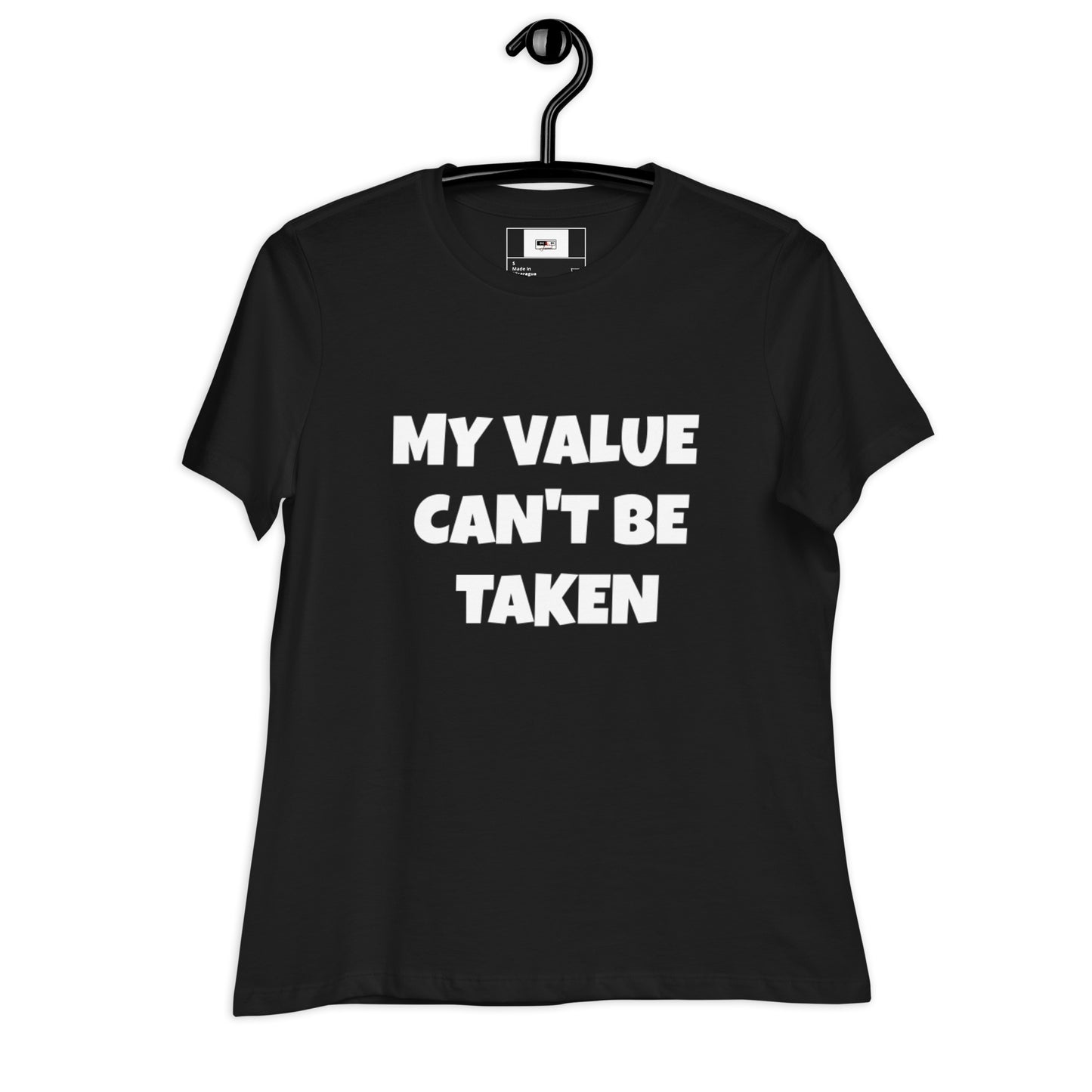 Women's Relaxed T-Shirt-My Value Can't Be Taken