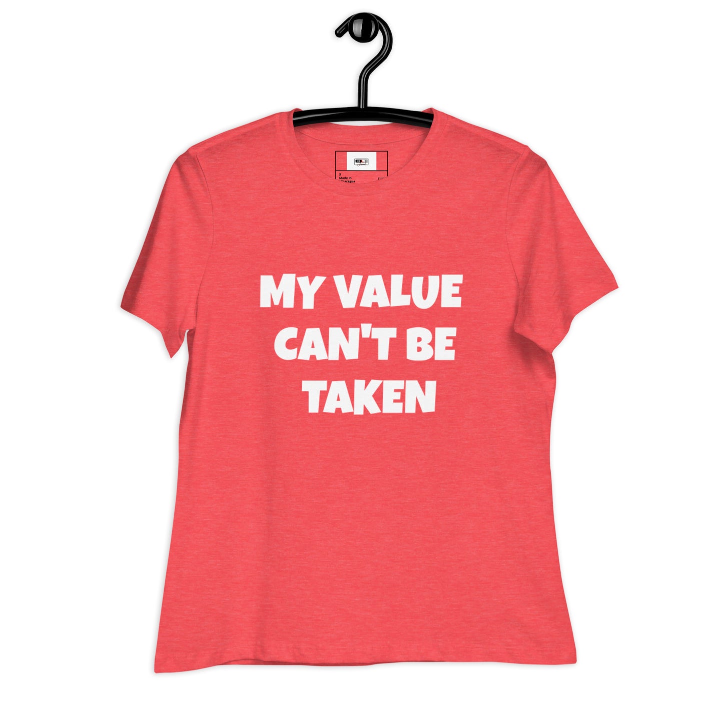 Women's Relaxed T-Shirt-My Value Can't Be Taken