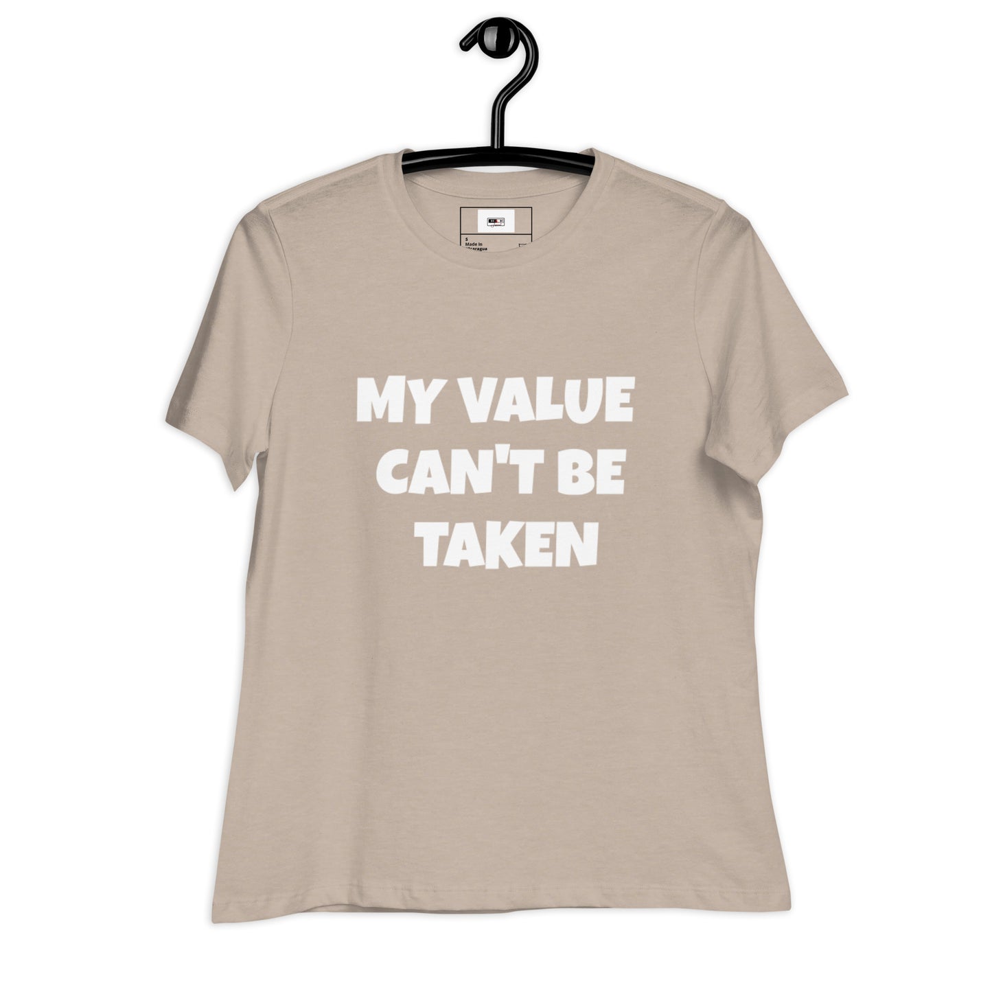 Women's Relaxed T-Shirt-My Value Can't Be Taken